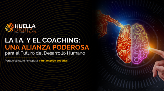 La I.A. y el Coaching: Una Alianza Poderosa para el Futuro del Desarrollo Humano