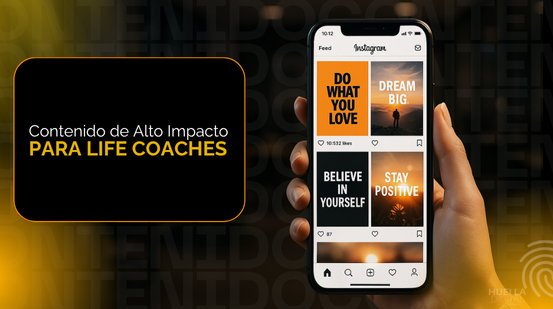  Contenido de Alto Impacto para Life Coaches.