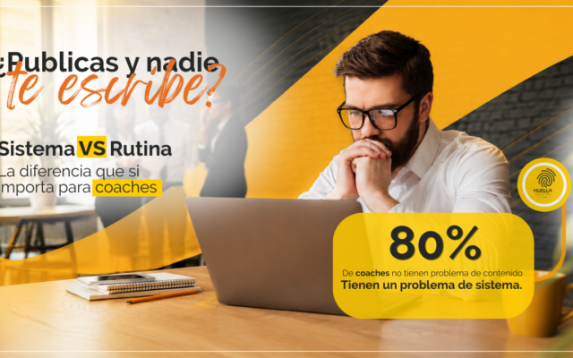 ¿Por qué publicas y nadie te escribe? Sistema vs. rutina de contenido para coaches